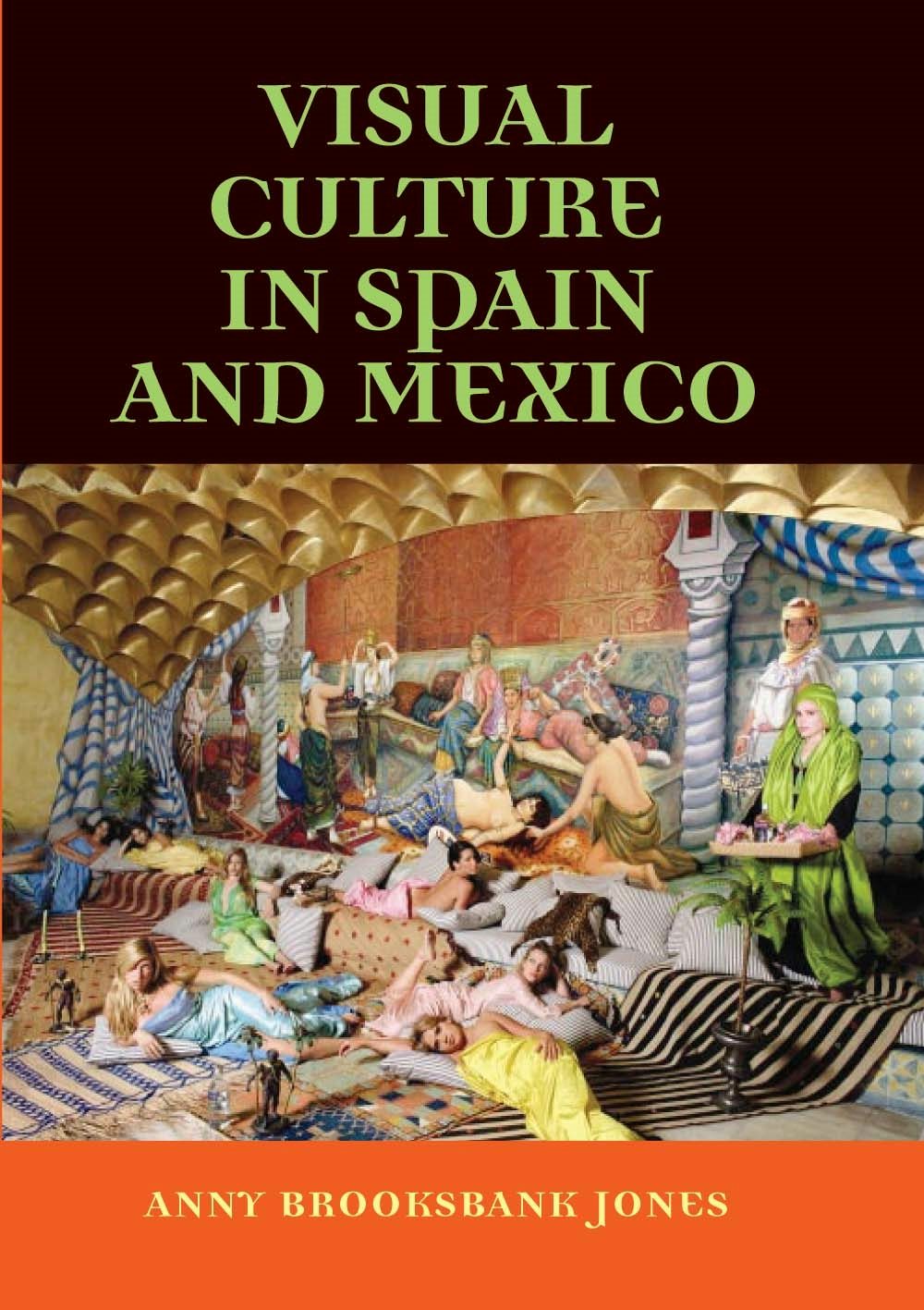 Book cover image for Visual culture in Spain and Mexico ISBN: 9780719056789